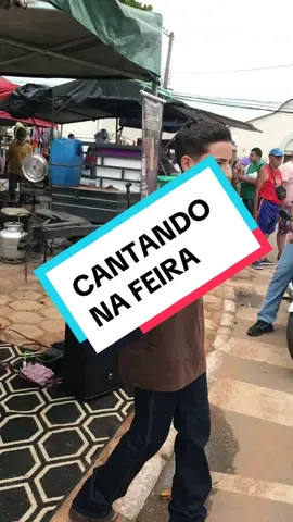 CANTANDO NA FEIRA MÚSICA  (VERSÃO DO BONDE DO FORRÓ ) #video #tiktok #fyp #feira 