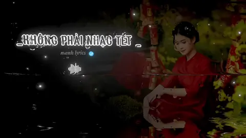 Tiếng pháo giao thừa ...#fyp #music #lyrics #vairal #khongphainhactet 