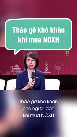 Tháo gỡ những khó khăn trong khi mua NOXH: - Xác nhận thông tin nhà đất, cư trú. - Kê khai đối tượng. - Nộp hồ sơ online. #nhaoxahoi #noxh #nhaoxahoihanoi #noxhhanoi #thutucdatdai 