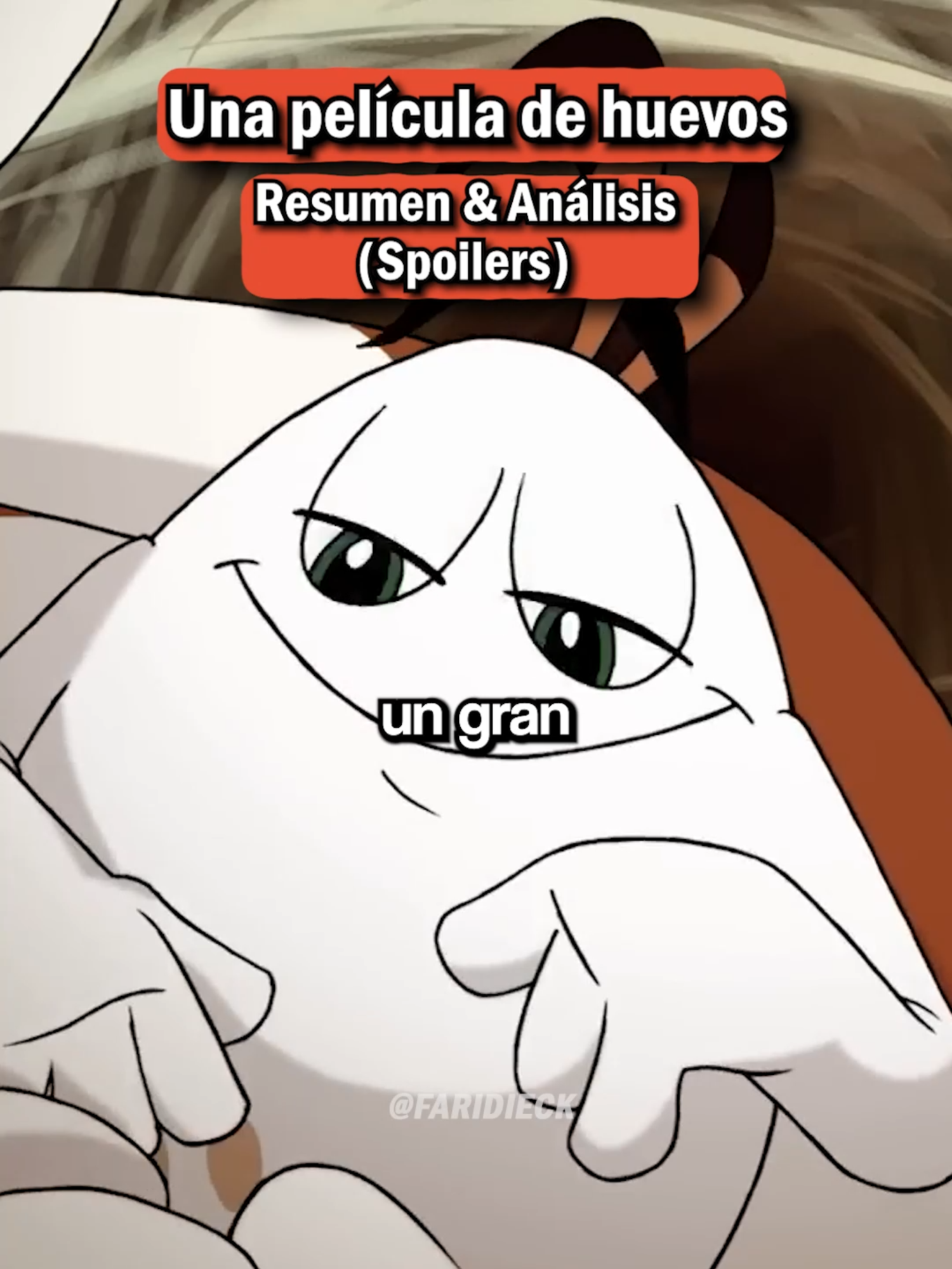 Una película de huevos (Spoilers). Resumen y Análisis. Sígueme aquí @faridieck para más relatos y reflexiones.