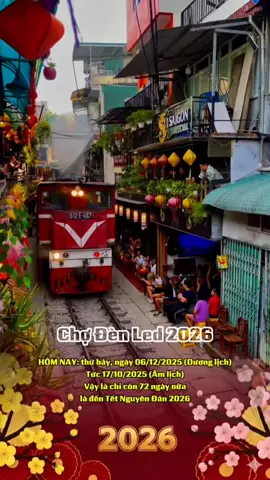 🧧Chuyến tàu 2026 sắp bắt đầu. Chúc mọi người có một năm mới bình an 🎉🌼 #tet #chodenled2026 #ledphaohoa #ledtrangtringaytet #tetmientay 