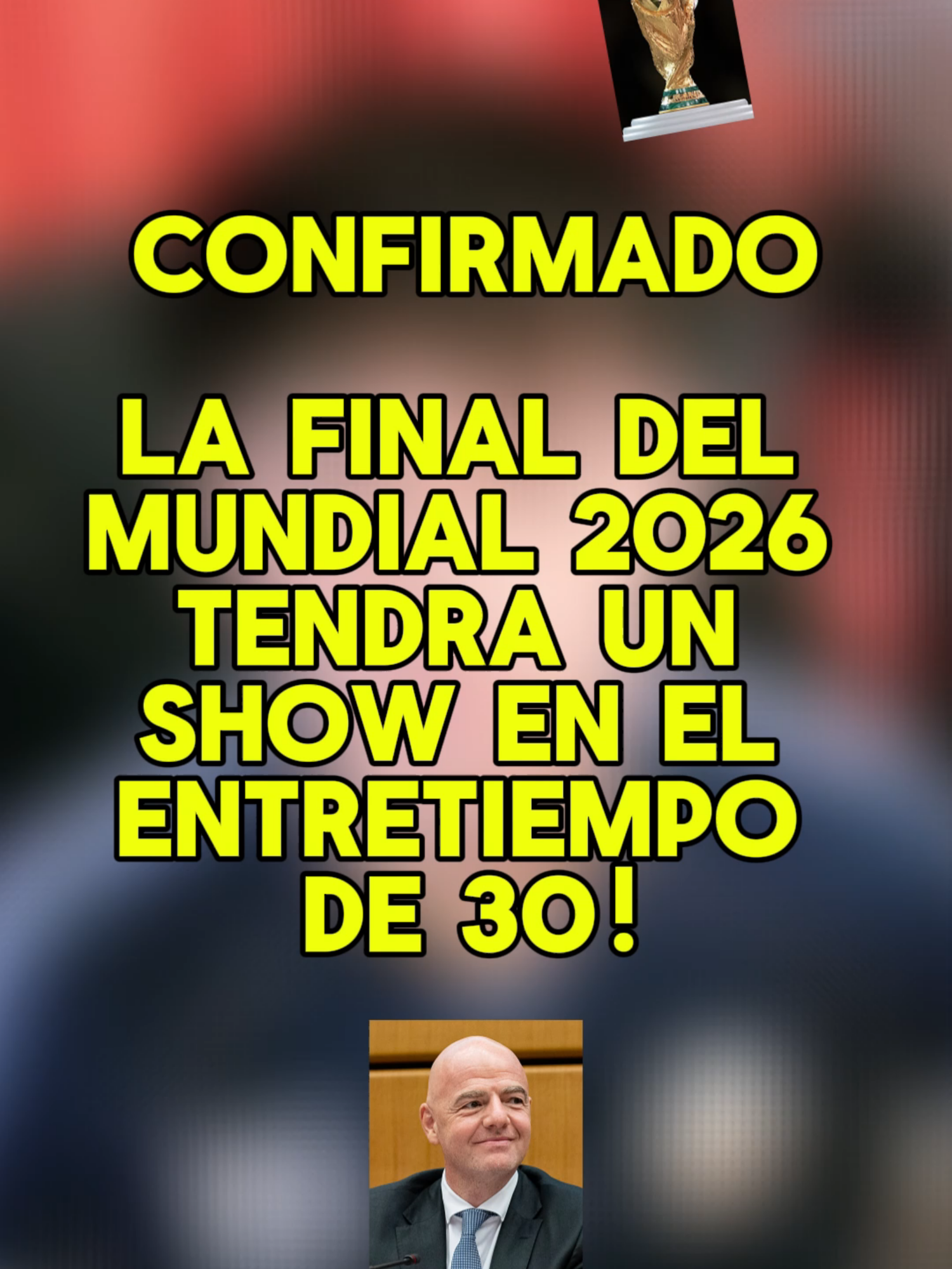 LA FINAL DEL MUNDO DEL MUNDIAL 2026 TENDRA UN SHOW EN EL ENTRETIEMPO DE 30 MINUTOS!, CONFIRMADO POR LA FIFA - #futbol #datosdelfutbol #mundial2026 #sorteo #infantino #uruguay #copadelmundo #españa #selecciones #seleccionesdefutbol #opiniones #brasil #analisis