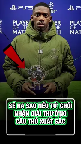 Chuyện Gì Xảy Ra Khi Từ Chối Nhận Giải Thưởng #bongda #tinbongda #xuhuong 