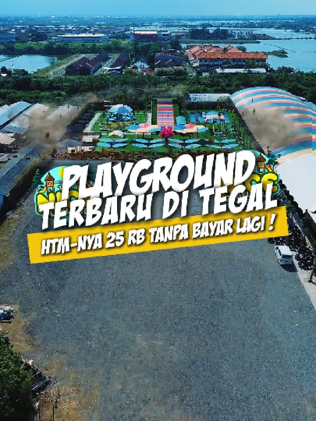 Terbaru nih di Tegal!! Kini di Tegal, hadir tempat wisata terbaru lohh.  Namanya The Nice Playland Tegal 🎡 HTM-nya cuma 25-RB udah bisa Main Sepuasnya Tanpa Bayar lagi! Yukk ke The Nice Playland Tegal sekarangg... 𝗣𝗹𝗮𝘆𝗴𝗿𝗼𝘂𝗻𝗱 - 𝗠𝗶𝗻𝗶 𝗭𝗼𝗼 - 𝗙𝗼𝗼𝗱𝗰𝗼𝘂𝗿𝘁 - 𝗠𝘂𝘀𝗵𝗼𝗹𝗮 - 𝗧𝗼𝗶𝗹𝗲𝘁 - 𝗣𝗮𝗿𝗸𝗶𝗿𝗮𝗻 (𝗠𝗼𝘁𝗼𝗿 - 𝗠𝗼𝗯𝗶𝗹 - 𝗕𝘂𝘀) #THENICE #theniceplaylandtegal  #wisatategal  #wisatakeluarga #tegal