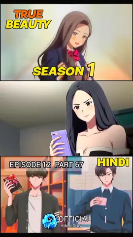 #part67 #truebeauty #episode12 #truebeautyanime #hindianime 