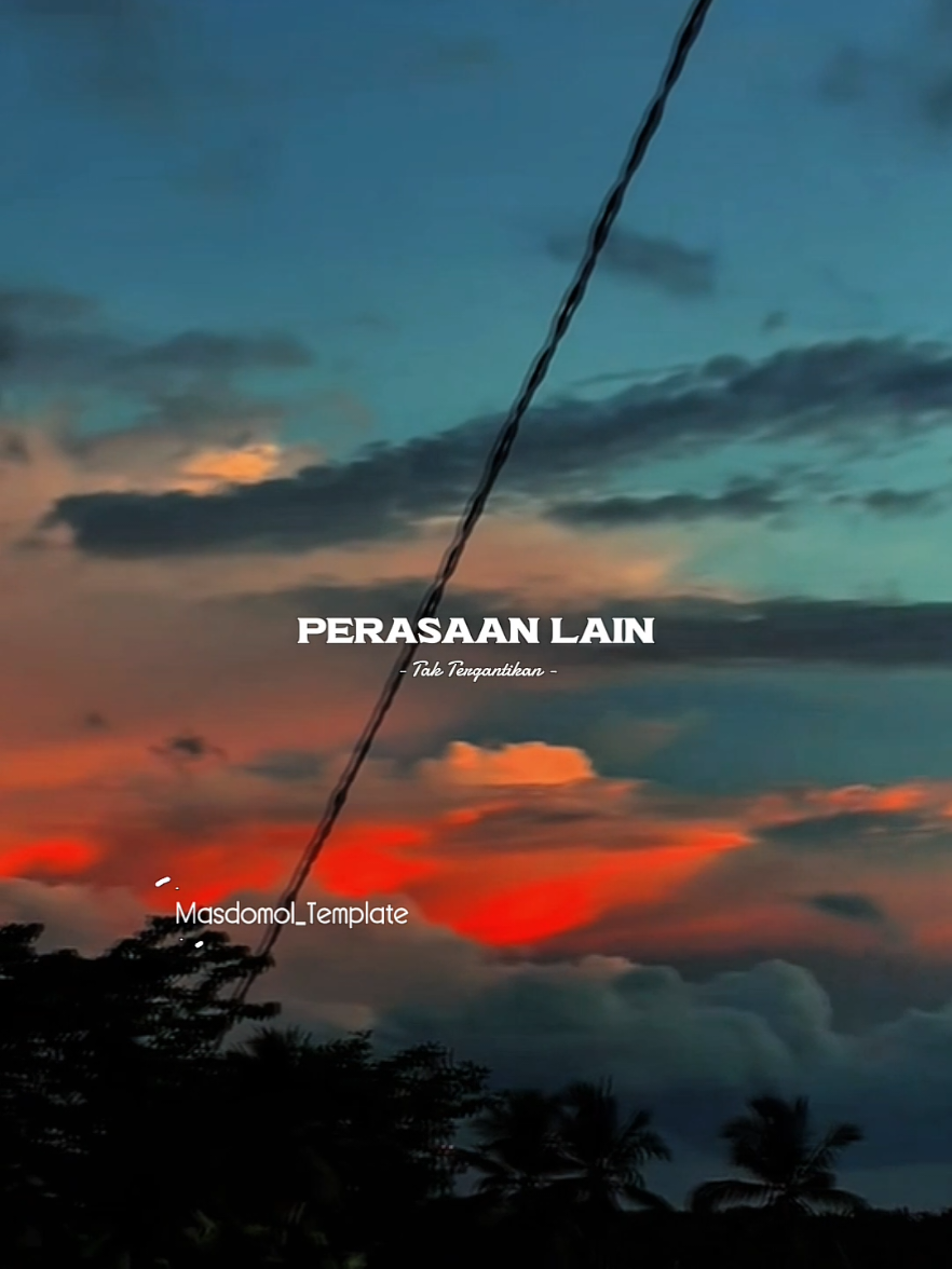Tak ada, perasaan lain di hatiku. @Ian Kasela  #taktergantikan  #slowmo #liriklagu  #inayla #masdomol 