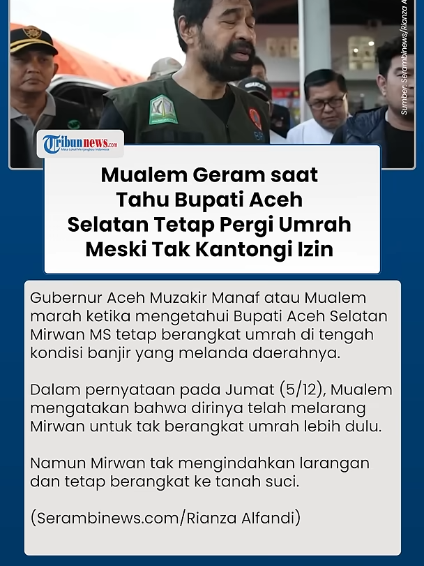 Mualem Pastikan Tak Beri Izin Bupati Aceh Selatan untuk Pergi Umrah saat Warga Kena Banjir #mualem #aceh #banjir #beritaterkini #tiktokberita