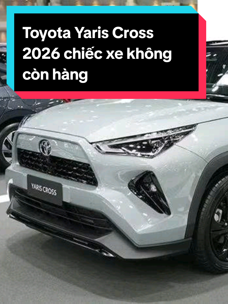 Toyota Yaris Cross 2026 là chiếc xe mà có vô hãng đặt cũng không còn đủ. #choxeoto362 #xemoi2026 #tintucoto #xuhuong #toyotayariscross 