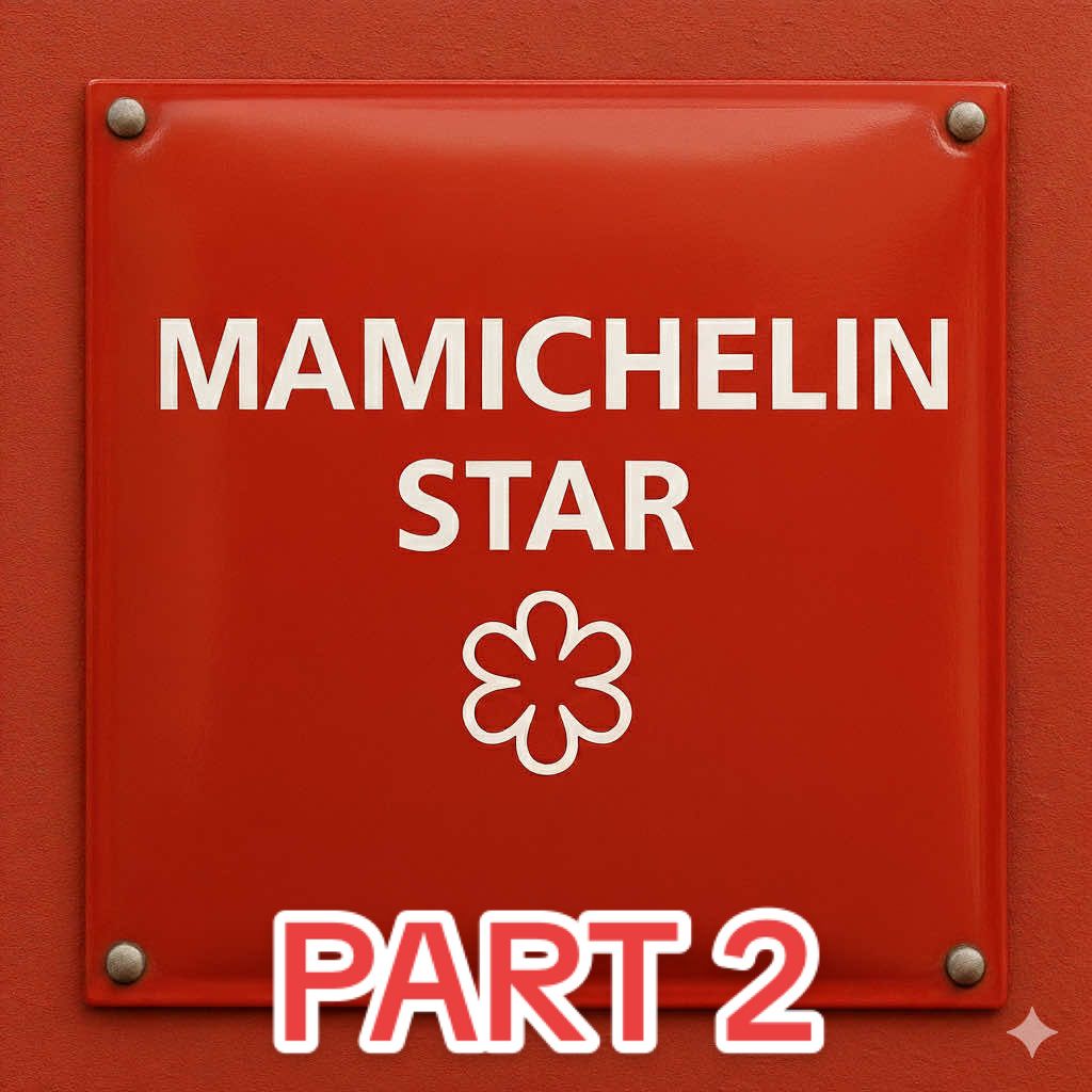 Mamichelin Part 2! Yum yum yum! 