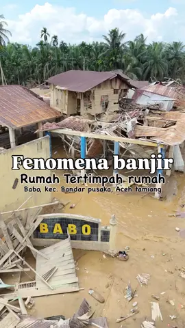 Fenomena banjir di aceh, khususnya di Babo, kec. Bandar pusaka, Aceh tamiang, mengakibatkan kehancuran luar biasa, serta terdpaat fenomena rumah tertimpah rumah ( dan kawasan ini juga -+ 90% rumah hancur total dan sebagian besar rata dengan tanah )   #sumut #banjiraceh #acehtamiang #babo #desabenjaca