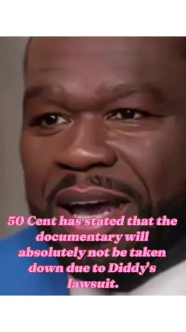 50 Cent has stated that the documentary will absolutely not be taken down due to Diddy's lawsuit.#usa #fpy #foryoupage #50cent #diddy #viral #celebrity #forypou 