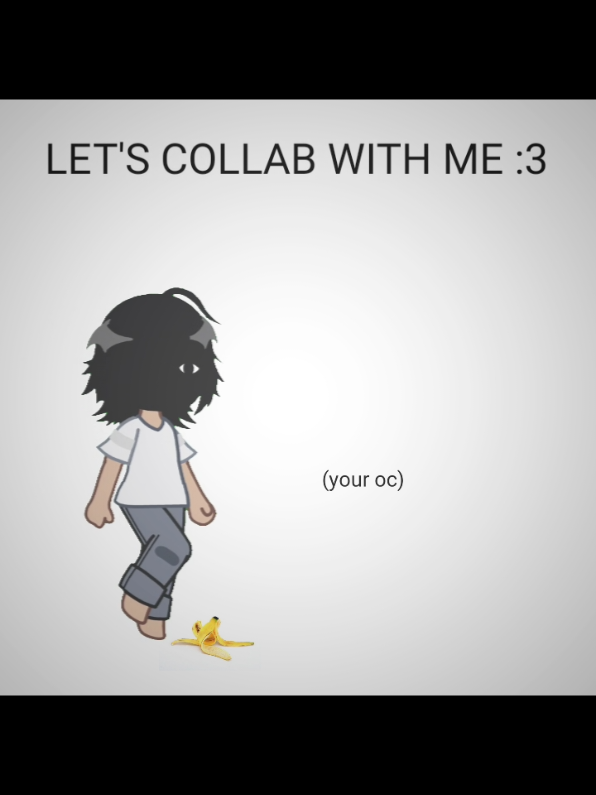 HEY HEY! LET'S COLLAB WITH ME‼️ and don't forget to tag me ✌️👁️👁️ #fakecollab #oc 