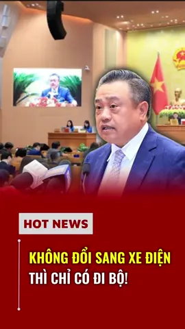 Không đổi qua xe điện thì đi bộ #tintuc #tintucmoinhat #chinhtrivietnam #chinhphu #fyp