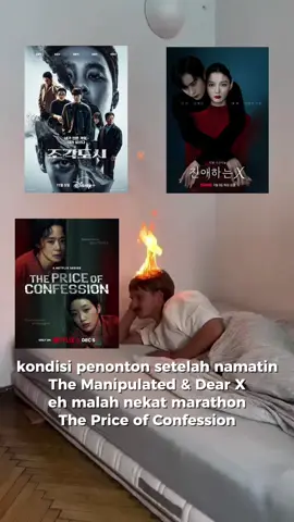 semoga mental kalian aman ya🙂👍🏻 #drakorrekomendasi #dearx #themanipulated #thepriceofconfession #drakorterbaru 