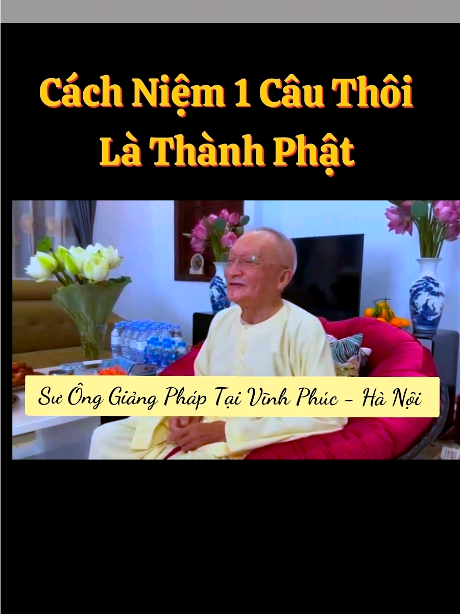 Cách niệm 1 câu thôi là Thành Phật #ongnamdacphap #ongnamthuyetphap #kientanhthanhphat #ong5kientanh #ongnamkientanh 