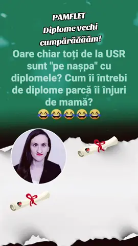 Diplome vechi cumpărăăăăm!  Oare chiar toți de la USR sunt 