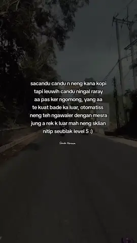 ni hoream aing mah teing dosa naon, da bet kalah d degungkeun 😭🙏🗿#4u #sundahoream #storysunda🍁 