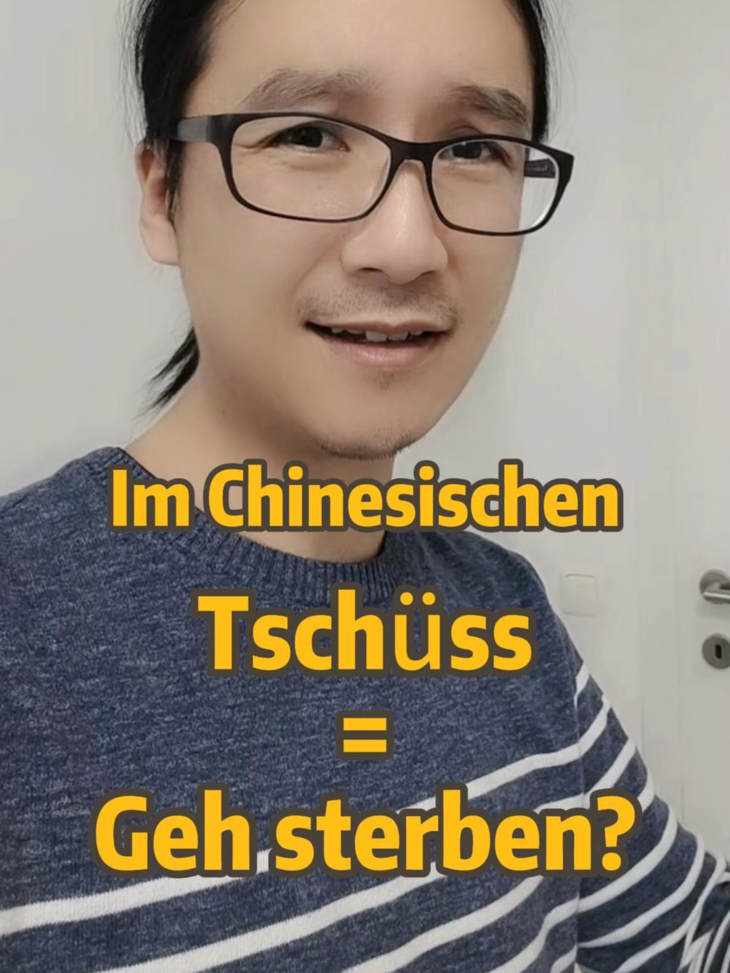 Im Chinesischen: Tschüss = geh sterben? #chinesisch #chinese #chinesischlernen #china #learnchinese #deutsch #deutschland #fürdich
