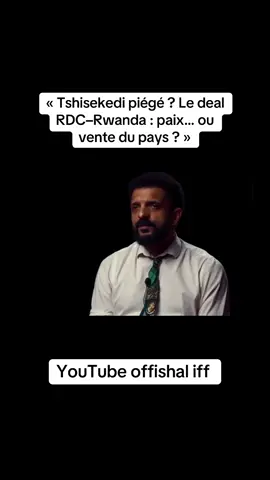 Tshisekedi piégé ? Le deal RDC–Rwanda : paix… ou vente du pays ? #T#TshisekediPiégéA#AccordRDCRwandaP#PaixOuTrahisonM#MineraisEtPouvoirRDCenQuestion