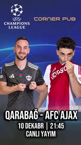 Qarabağ - Ajax oyununda komandamızı Corner Pub’da birlikde destekleyek! 💪🏽🔥  #baku #azerbaijan #restaurant #cafe #qarabağfk 