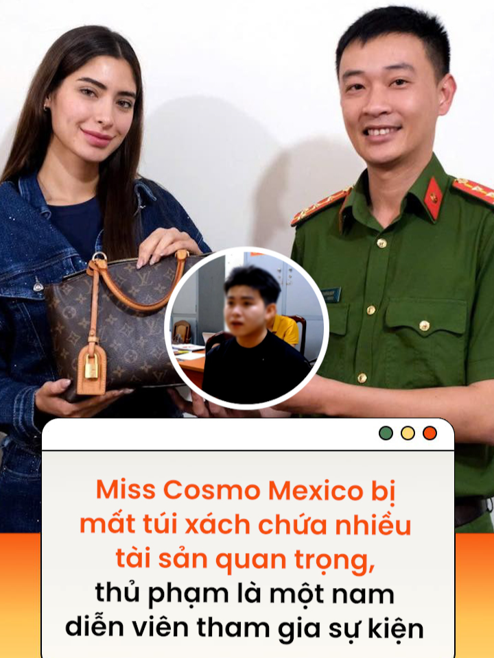 Miss Cosmo Mexico mất túi xách tại Đà Lạt, công an truy xét 13 giờ bắt được thủ phạm là nam diễn viên dự sự kiện #misscosmo #tiktoknews #amm  Theo: Bộ công an