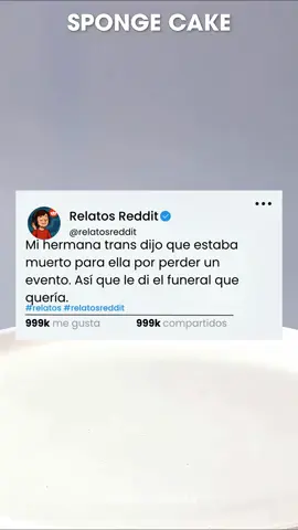Parte 2 en el Perfil - Mi hermana trans dijo que estaba muerto para ella por perder un evento. Así que le di el funeral que quería. #reddit #redditstories #redditespañol #español #historiasreales