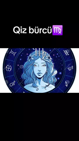 Qiz burcu♍️#bürclər #burclaragöre #burcler #bürclərhaqqında #burclerhaqqinda 