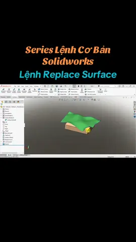 Series Lệnh Cơ Bản Trong Solidworks Lệnh Replace surface P30 #P30 #solidworks #surface #replacesurface #extruded 