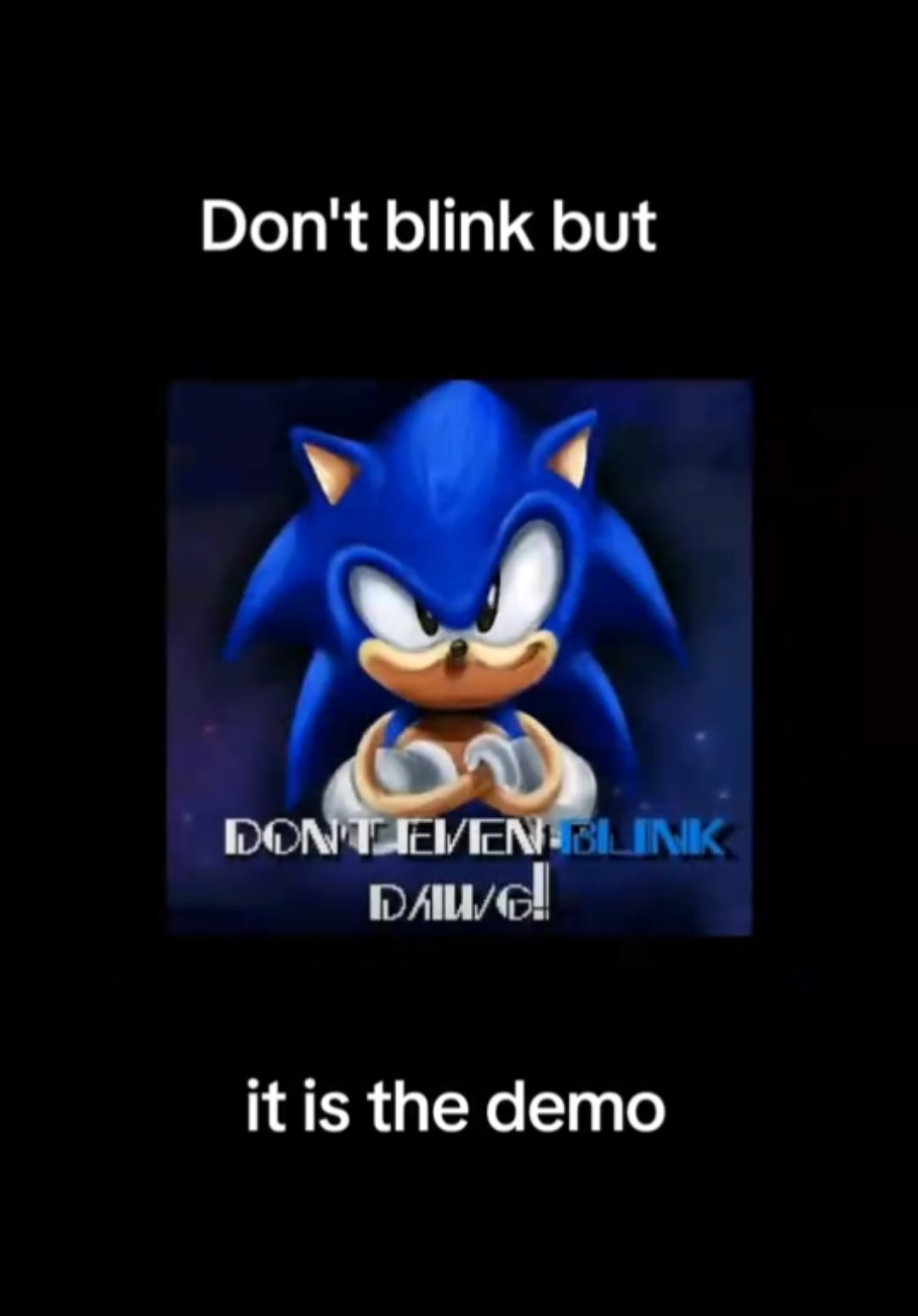Don't blink but it is the demo lyric #outcomememories #roblox #sonic #dontblink #demo 