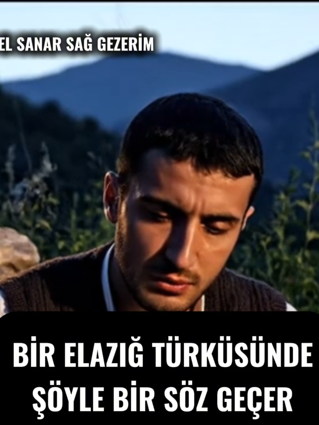 Elazığ Türküsünde Geçen O Muhteşem Söz. Müziğin Tamamı: Çağalar23 Youtube Kanalında