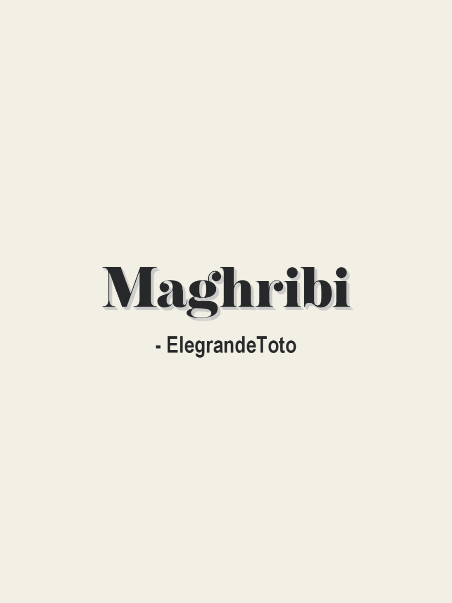 Elgrandetoto - Maghribi #rapmarocain #lyrics_songs #elgrandetoto 