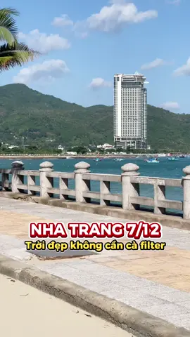 Có ai như ad không, luỵ Nha Trang mấy ngày nay quá đi! Đẹp không cần cà filter luôn 🌊 #nhatrang #thoitiet #tiktokviral #trending #xuhuong 