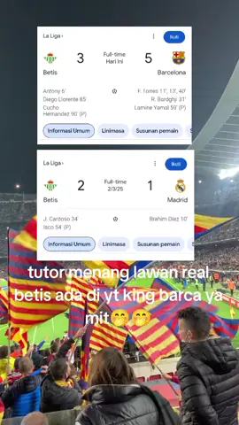 tutor menang lawan real betis ada di yt king barca ya mit#fcbarcelona #vs#realbetis #laliga