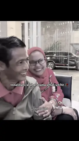 Turut berduka cita atas w4f4tnya ayahanda arhan pratama #arhanpratama #viral #fyp #xyzbca #fakesituation⚠️ 