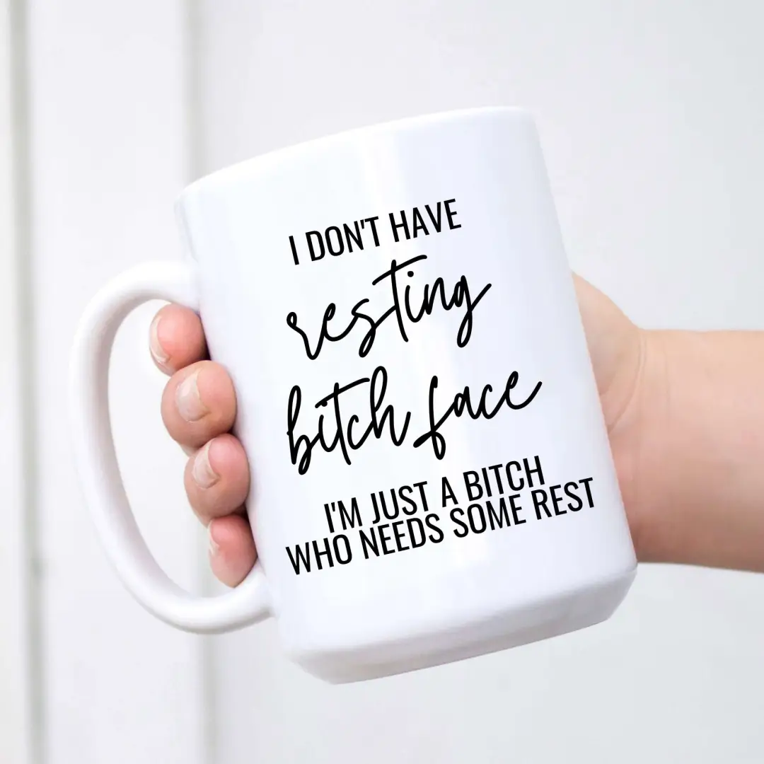 Check out our product: I don't have resting bitch face. I'm just a bitch who needs some rest. 😊 At only: 20.0 USD Click here: https://moodtheoryco.myshopify.com/products/i-dont-have-resting-bitch-face-im-just-a-bitch-who-needs-some-rest