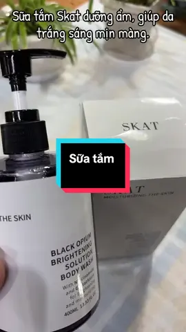 Sữa tắm Skat dưỡng ẩm, giúp da trắng sáng mịn màng #haduong161080 #suatam #suatamduongamtrangsang#suatamskat