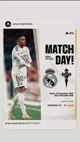 MADRID DAY!  🏆 La Liga Jornada 15 ⚽ Real Madrid vs Celta Vigo 📅 Senin 8 Desember 2025 🕒 Kick off: 03.00 WIB 🏟️ Estadio Santiago Bernabeu  📺 Bein Sports & Vidio  Finally back at the Bernabeu tonight after a month away! 🏘️🤍✨  HALA MADRID 🤍🔥 #fyp#madrid#celta#masukberandamu