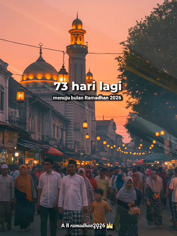 73 hari lagi 🌙✨❤️#ramadhan2026🕌☪️ #menujuramadhan2026 #soundviral #vibesramadhan 