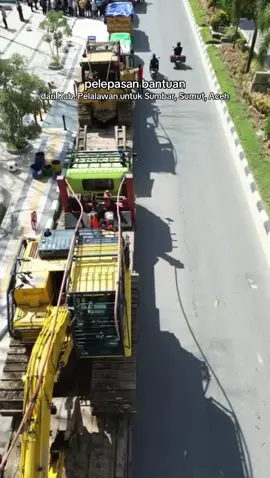 Pelepasan Tim Relawan Bantuan Bencana dari Pemerintah Daerah, TNI, POLRI dan Masyarakat ke Lokasi Bencana di Provinsi  Aceh , Sumatera Utara dan Sumatera Barat