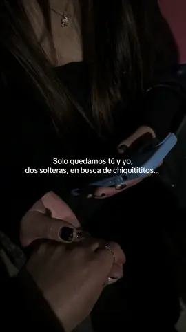 #solteras #mejoramiga 