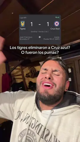 Los tigres eliminaron al Cruz azul O fueron los pumas?