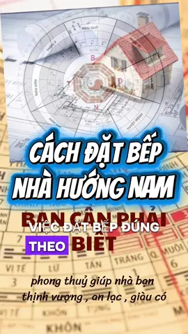 Cách đặt bếp nhà hướng NAM #phongthuynha #phongthuy #phongthuynhadat #xuhuong #phongthuytamlinh 