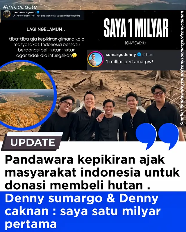 Pandawaragroup kepikiran ajak masyarakat indonesia bersatu untuk donasi membeli hutan agar tidak dialihfungsikan . Deny sumarg0 & Deny cakn4n menanggapi dan mendukung : saya satu milyar . Gimana menurut kalian ?  . Sumber:pandawaragroup/dennysoemrargo/dennycaknan. #NewsUpdate #hutanindonesia #pandawaragroup #dennycaknan 