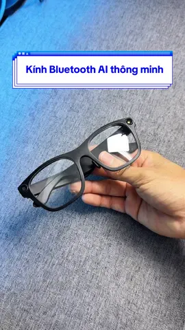 Kính Bluetooth AI thông minh #tiemnhanic1108 #xh #kinhbluetooth #matkinhthongminh #matkinh 