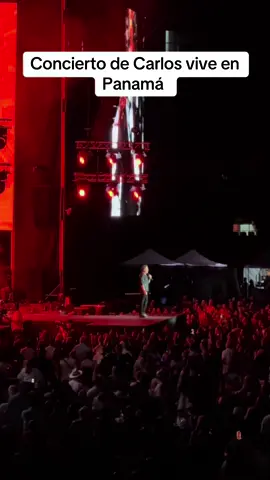 Concierto de Carlos vives en Panamá #carlosvives #carlosvivesoficial #viraltiktok #paratiiiiiiiiiiiiiiiiiiiiiiiiiiiiiii #viral 
