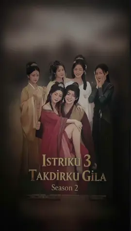 Seperti biasa 🤘#istrikutigatakdirkugilaseason2 #istrikutigatakdirkugila #dramachina #berandafyp 