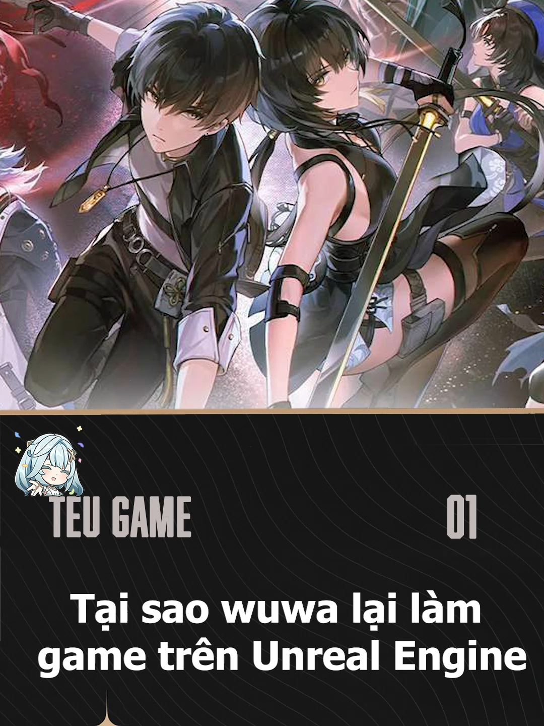 Tại sao wuwa lại làm game trên ue