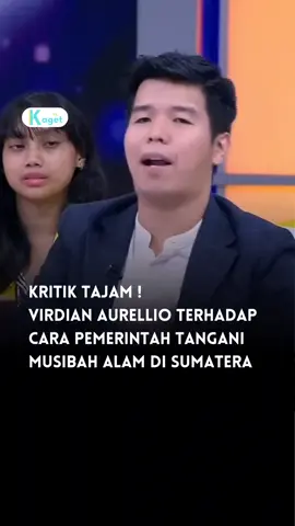 Seorang konten creator #lawanbutapolitik, Virdian Aurellio memberikan kritik tajam kepada pemerintah terkait penanganan musibah banjir dan tanah longsor di Sumatera. Ia dalam kritiknya, mengaku tak percaya kepada pemerintah dalam mengatasi permasalahan lingkungan yang terus disorot imbas musibah alam yang terjadi di Aceh, Sumatera Utara, dan Sumatera Barat. 
