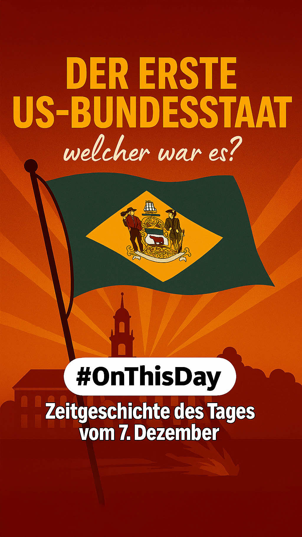 Der erste US-Bundesstaat war nicht der, den du denkst. Es war das kleine Landstück an der Ostküst, gewusst⁉️ #OnThisDay Zeitgeschichte des Tages vom heutigen 7. Dezember. Das ist passiert: 1787 ratifiziert Delaware als erster Staat die neue US-Verfassung und wird dadurch offizieller Bundesstaat Nummer 1. Der Startschuss für den modernen Staat USA. #usa #delaware #lernenmittiktok #thetimetour