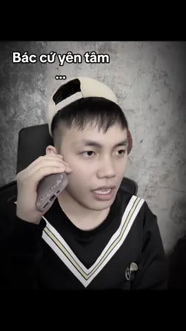 Dạ! Bác cứ yên tâm ạ.